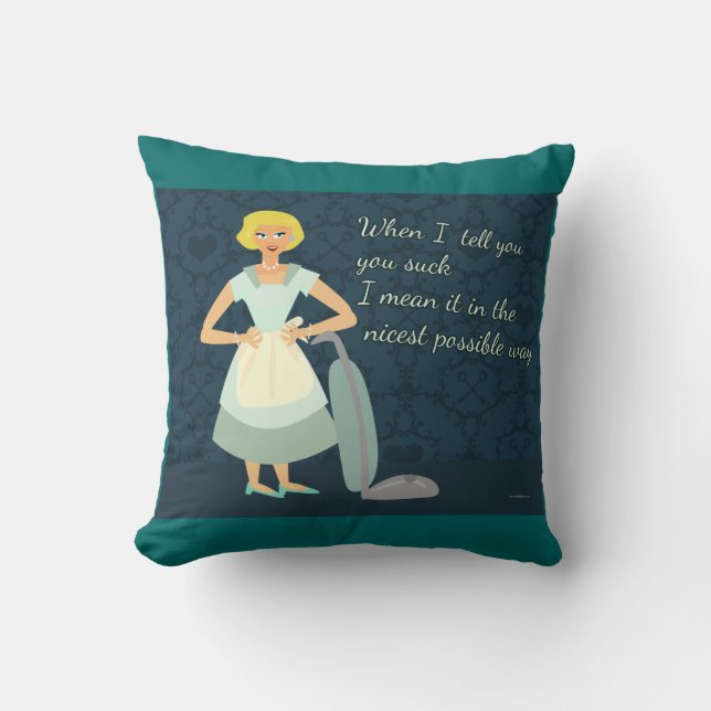 Vacuum Housewife Funny Chores Motto Cartoon Cushion (Front)