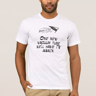 Vacuum Tube T-Shirt