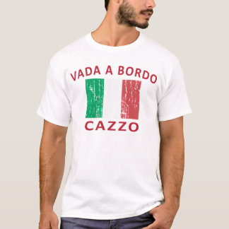 Vada A Bordo Cazzo T-Shirt