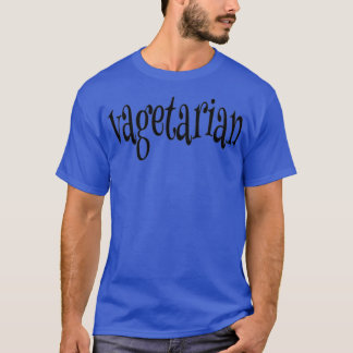 Vagetarian dirty humour T-Shirt