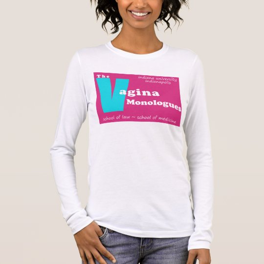 Vagina Monologues Indianapolis Long Sleeve T-Shirt