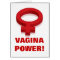 VAGINA POWER!