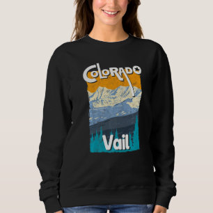Vail Colorado Mountain State Rocky Mountains Skiin Sweatshirt