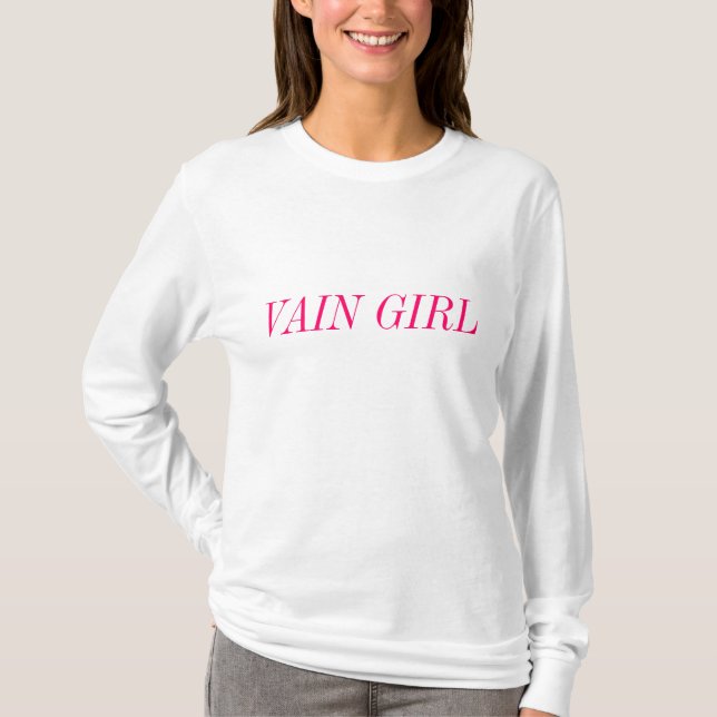 VAIN GIRL T-Shirt (Front)