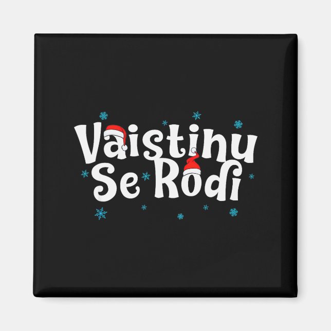 Vaistinu Se Rodi Serbian Christmas  Magnet (Front)