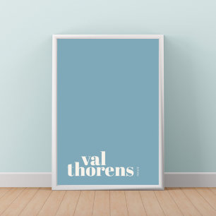 Val Thorens France modern city Poster