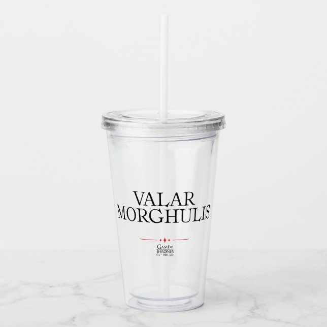 Valar Morghulis Acrylic Tumbler (Front)