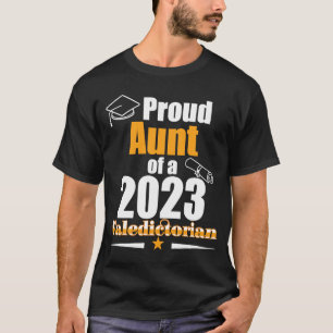 Valedictorian Class 2023 Proud Aunt Family Graduat T-Shirt