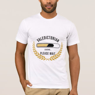Valedictorian Loading Achievement Graduation T-Shirt