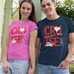 Valenine's Day Cruise Squad Custom Year  T-Shirt<br><div class="desc">This design may be personalised in the area provided by changing the photo and/or text. Or it can be customised by clicking Personalise this Template and then choosing the click to customise further option and delete or change the colour of the background, add text, change the text colour or style,...</div>