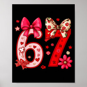 Valentine 67 Funny Six Seven Meme Coquette Bow Wom Poster
