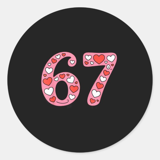 Valentine 67 Meme Six Seven Cute Gen Alpha  Classic Round Sticker (Front)