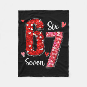 Valentine 67 Six Seven Meme Rose Hearts Valentine’ Fleece Blanket