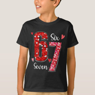 Valentine 67 Six Seven Meme Rose Hearts Valentine’ T-Shirt