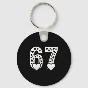Valentine 6-7 Fun 67 Number 6-7 6 7 Valentine Six  Key Ring