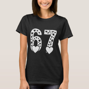 Valentine 6-7 Fun 67 Number 6-7 6 7 Valentine Six  T-Shirt