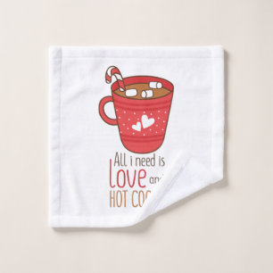 Valentine Art All I Need Is Love Wash Cloth