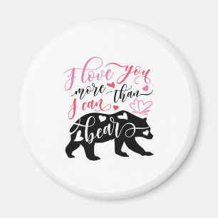 Valentine Art I Love You More Than I Can Bear Magnet