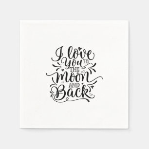 Valentine Art I Love You To The Moon Napkin