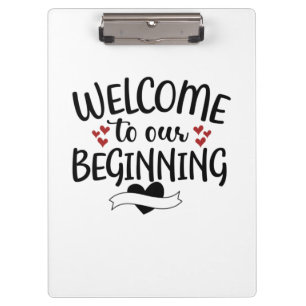 Valentine Art Welcome To Our Beginning Clipboard