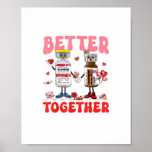 Valentine Better Together Nurse Pink Bow Modern De Poster