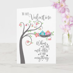 Valentine Bird Nest When We Have Each Other Card