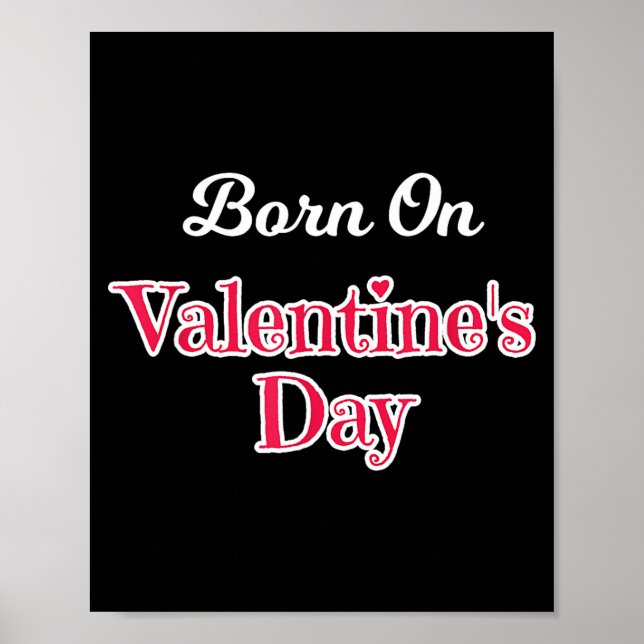Valentine Birthday Shirt Born On February 14 Women Poster (Front)