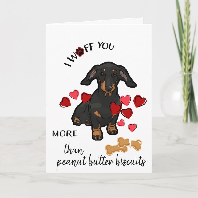 Valentine Card from Your Dachshund Dog  Biscuits (Front)