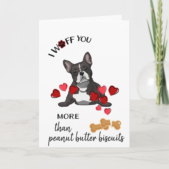 Valentine Card from Your French Bulldog  Dog  Love (Front)