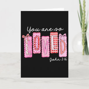 Valentine Coquette Bow You Are So Loved John 316 F Card
