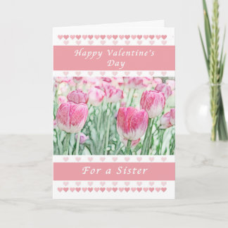 Valentine Day for a Sister, Pink Hearts and Tulips Holiday Card