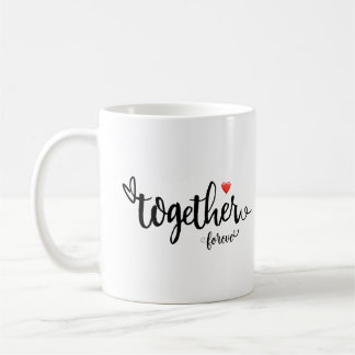 Valentine Day Gifts Together Forever  Coffee Mug