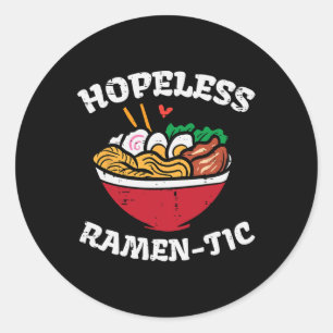 Valentine Day Hopeless Ramen Tic Japanese Food Men Classic Round Sticker