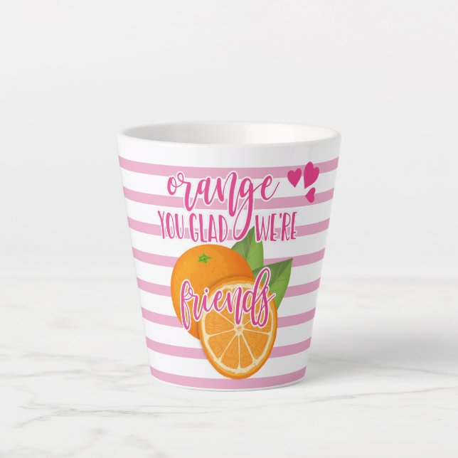 valentine day pun orange you glad we're friends latte mug (Front)