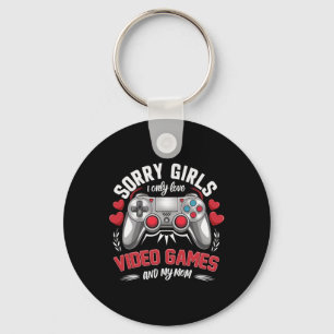Valentine Day Sorry Girls I Only Love Video Games Key Ring
