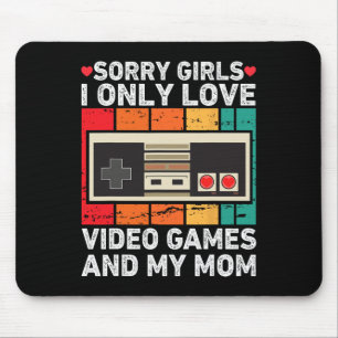Valentine Day Sorry Girls I Only Love Video Games Mouse Mat