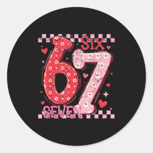 Valentine Funny Six Seven 6 7 Meme Slang Men Women Classic Round Sticker