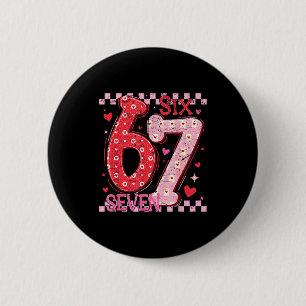 Valentine Funny Six Seven 6 7 Meme Slang Men Women Cm Round Badge
