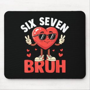 Valentine Funny Six Seven Bruh Meme 67 Heart Love Mouse Mat