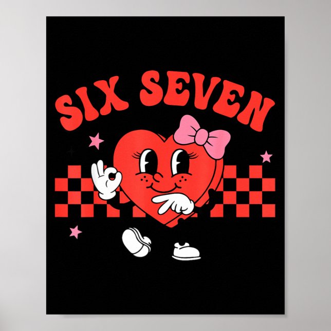 Valentine Funny Six Seven Heart Bow Meme Gen Alpha Poster (Front)