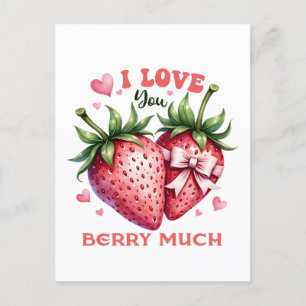 Valentine Gift   I Love You Berry Much Postcard
