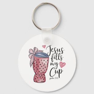 Valentine Gift Jesus Fills My Cup Key Ring