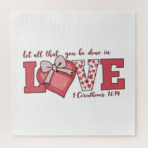 Valentine Gift Let All That You Do Be In Love Jigsaw Puzzle
