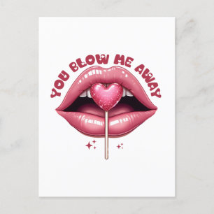Valentine Gift   You Blow Me Away Postcard