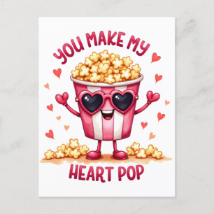 Valentine Gift   You Make My Heart Pop Postcard