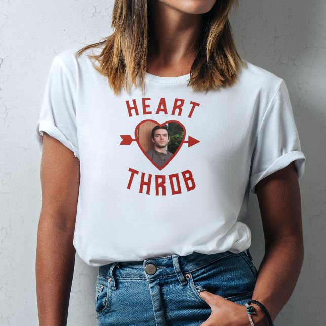 Valentine Heart Throb Boyfriend Photo T-Shirt (Personalize this t-shirt with a boyfriends photo. Makes a fun and romantic Valentine's gift for her.)