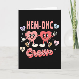 Valentine Hem Onc Crew Nurse Heart Candy Hematolog Card