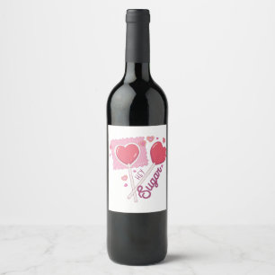 Valentine Hey Sugar Wine Label