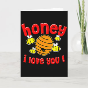 Valentine Honey I Love You  Card