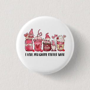 Valentine I Love You Gnome Matter What 3 Cm Round Badge